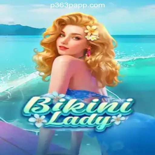 Exploring BikiniLady on P363P.COM Platform-Oficial Slots Brasil