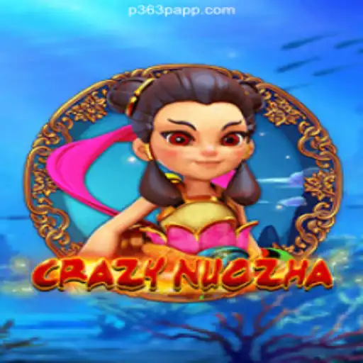 Unveiling CrazyNuoZha: An Intriguing Experience at P363P.COM Platform