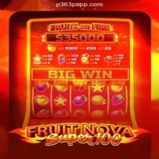 Exploring the Enchanting World of FruitNovaSuper100 on P363P.COM Platform-Oficial Slots Brasil