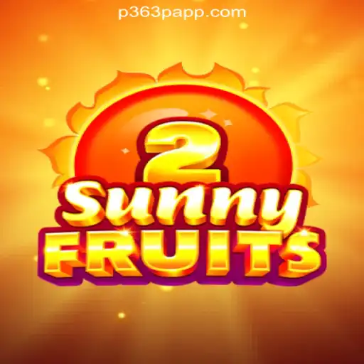 Exploring the Allure of SunnyFruits2 on the P363P.COM Platform